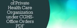 Empanelment of Private Health Care Organization under CGHS- Office Orders PDF