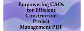 Empowering CAOs for Efficient Construction Project Management PDF