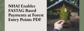 NHAI Enables FASTag Based Payments at Forest Entry Points PDF