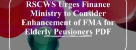 RSCWS Urges Finance Ministry to Consider Enhancement of FMA for Elderly Pensioners PDF