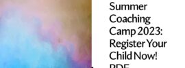 Summer Coaching Camp 2023: Register Your Child Now! PDF