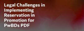 Legal Challenges in Implementing Reservation in Promotion for PwBDs PDF