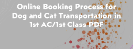 Online Booking Process for Dog and Cat Transportation in 1st AC/1st Class PDF