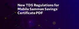 New TDS Regulations for Mahila Samman Savings Certificate PDF